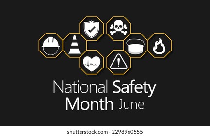 National safety month is observed every year in June to remind us the importance of safety and awareness of our surroundings. Vector illustration