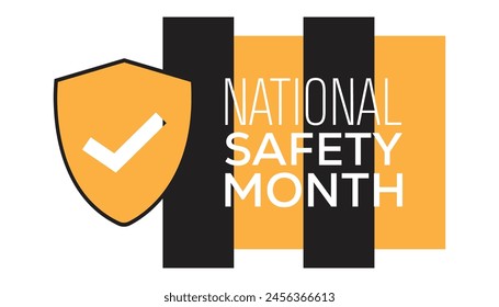 National Safety Month observed every year in June. Template for background, banner, card, poster with text inscription.