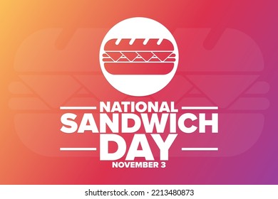 National Sandwich Day. November 3. Holiday concept. Template for background, banner, card, poster with text inscription. Vector EPS10 illustration