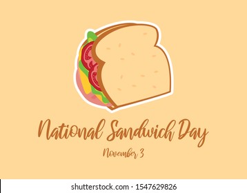 National Sandwich Day vector. Sandwich with ham, cheese and vegetables vector. Healthy snack vector. American Food and Beverage Holiday. Sandwich Day Poster, November 3. Important day