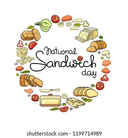 National Sandwich Day. Vector ingredients for sandwich isolated on white. Flat style icons and handwritten text. Set of products for making sandwiches.