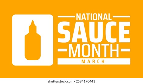 National Sauce Month background banner or poster design template. observed every year in March. Holiday concept. Use to any Template, card, poster, placard, template.