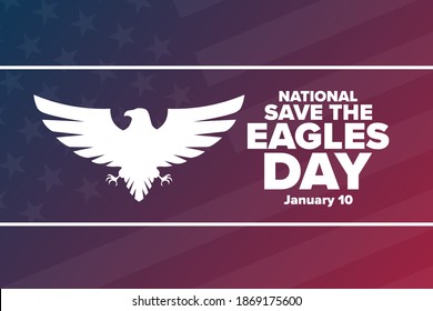 National Save the Eagles Day. January 10. Holiday concept. Template for background, banner, card, poster with text inscription. Vector EPS10 illustration