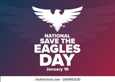 National Save the Eagles Day. January 10. Holiday concept. Template for background, banner, card, poster with text inscription. Vector EPS10 illustration