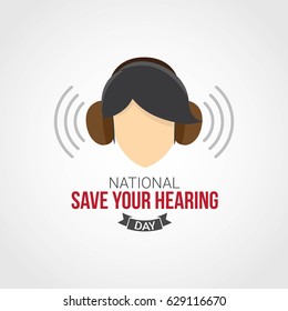 National Save Your Hearing Day Vector Illustration. Suitable for greeting card, poster and banner.