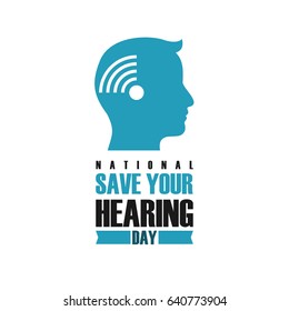 National Save Your Hearing Day. Suitable for greeting card, mug, campaign advertise, poster and banner. Vector Illustration
