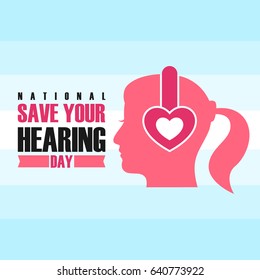 National Save Your Hearing Day. Suitable for greeting card, mug, campaign advertise, poster and banner. Vector Illustration
