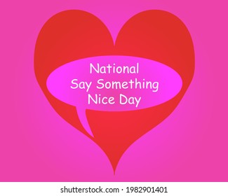 National say something nice day . 1 june celebrated as National say something nice day . red heart  shape isolated on pink . vector illustrator as a poster banner template .