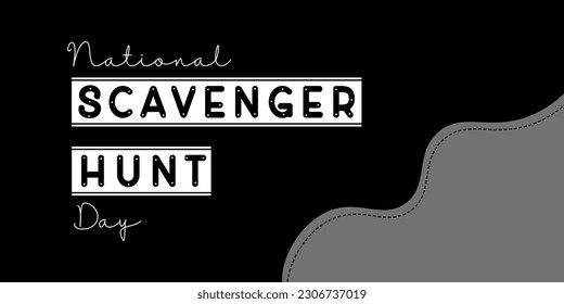 National Scavenger Hunt Day. Typography design suitable for greeting card poster and banner.