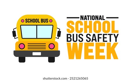 National School Bus Safety Week background or banner design template is observed every year in October. Holiday concept. Template for card, poster, placard, template. eps 10