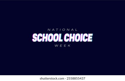 National School Choice Week Holiday Concept