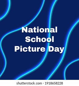 National School Picture Day . Suitable For Greeting Card Poster And Banner