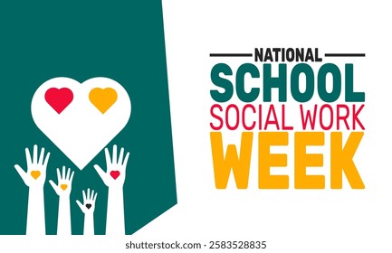 National School Social Work Week. This holiday-themed design is perfect for backgrounds template, banners, greeting cards, posters with text inscription, and social media posts. Vector illustration.