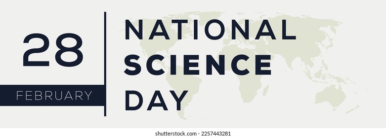 National Science Day, held on 28 February.