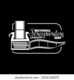 National Screenwriters Day to celebrate on January 5th. Illustration of typewriter with film roll in frame on black background.