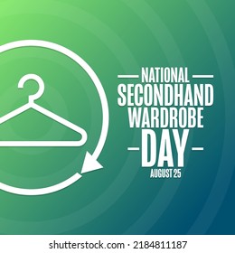 National Secondhand Wardrobe Day. August 25. Holiday concept. Template for background, banner, card, poster with text inscription. Vector EPS10 illustration