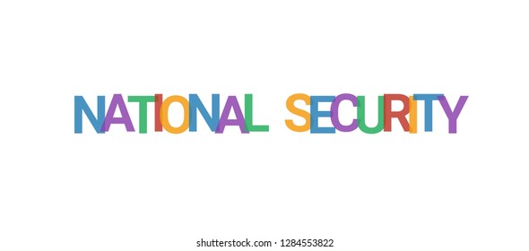 National security word concept. Colorful "National security" on white background. Use for cover, banner, blog.