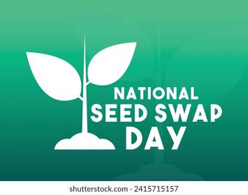 National Seed Swap Day. Celebrated on the last Saturday in January. Gradient background. Eps 10.