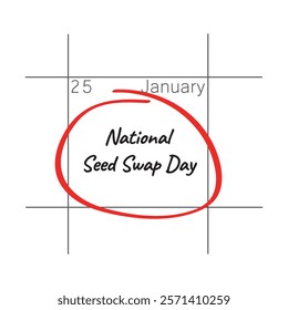 National Seed Swap Day, January 25 - calendar date.