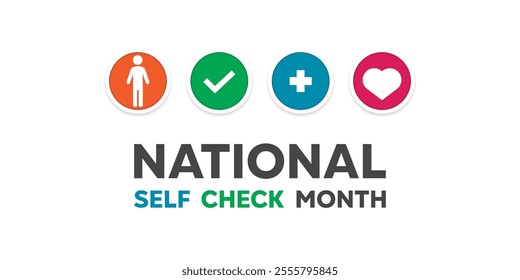 National Self Check Month. People, checkmark, plus icon and heart. Great for cards, banners, posters, social media and more. White background.  