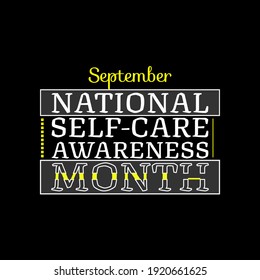 National Self-Care Awareness Month. Suitable for greeting card poster and banner
