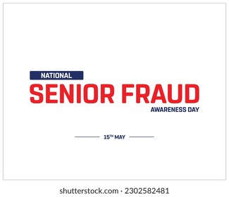 National Senior Fraud Awareness Day, Senior Fraud Awareness Day, Senior Fraud Awareness, 15th May, Typographic Design, Typography, Template, Awareness Day, Concept, Editable, Social Media Design
