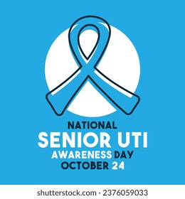 National Senior UTI Awareness Day. October 24. Eps 10.
