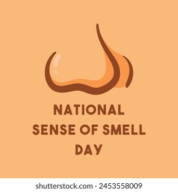 National Sense of Smell Day. Held on the last Saturday in April. Eps 10.