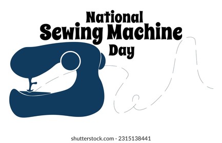 National Sewing Machine Day, idea for a poster, banner, flyer or postcard vector illustration