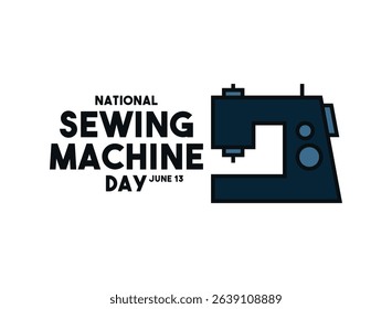 National Sewing Machine Day. June 13. Flat design vector. Banner, card, background. Eps 10.