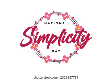 National Simplicity Day, background template Holiday concept