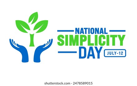 National Simplicity Day background template. Holiday concept. Use a background, banner, placard, card, and poster design template with text inscription and standard color. vector illustration.