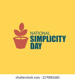 National Simplicity Day Vector. Good For Speech. Simple And Elegant Design