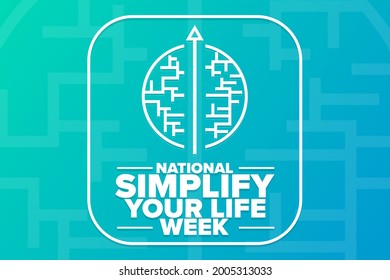 National Simplify Your Life Week. Holiday concept. Template for background, banner, card, poster with text inscription. Vector EPS10 illustration