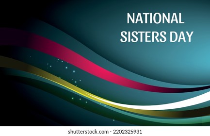 National Sisters Day. Design suitable for greeting card poster and banner