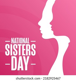 National Sisters Day. Holiday concept. Template for background, banner, card, poster with text inscription. Vector EPS10 illustration