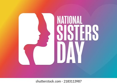 National Sisters Day. Holiday concept. Template for background, banner, card, poster with text inscription. Vector EPS10 illustration