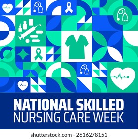 national skilled nursing care week Geometric shape pattern background banner or poster design template. observed every year in May. Holiday concept. Use to any Template, card, poster, placard.