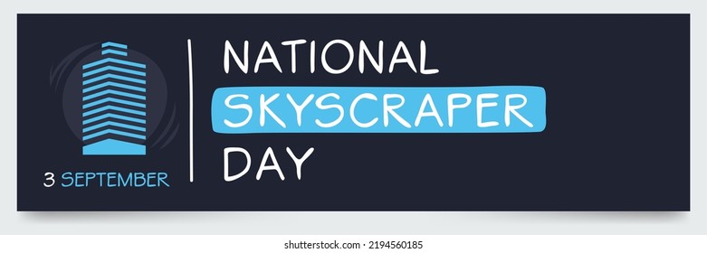 National Skyscraper Day, held on 3 September.