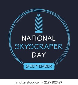 National Skyscraper Day, held on 3 September.