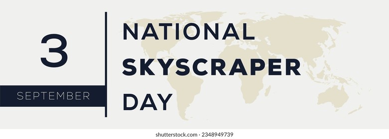 National Skyscraper Day, held on 3 September.