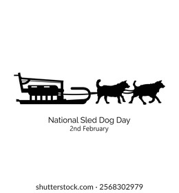 National Sled Dog Day or Sled Dog Day is celebrated on February 2nd. Sled cart with dogs used for transportation on snow or ice. Vector, illustration.