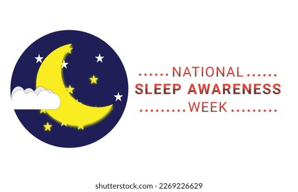 National Sleep awareness week is observed every year in March, intended to be a celebration of sleep and a call to action on important issues related to sleep. Use for template. Vector illustration
