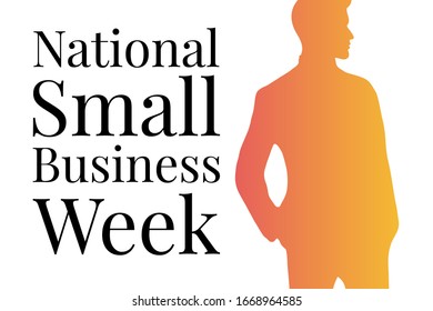 National Small Business Week. Holiday concept. Template for background, banner, card, poster with text inscription. Vector EPS10 illustration