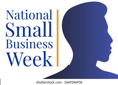 National Small Business Week. Holiday concept. Template for background, banner, card, poster with text inscription. Vector EPS10 illustration
