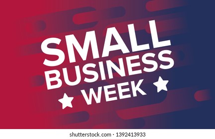 National Small Business Week is May. Celebrated annual in United States. Business concept. Poster, card, banner and background. Vector illustration