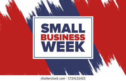 National Small Business Week is May. Support local business. Celebrated annual in United States. Business concept. Patriotic design. Poster, card, banner and background. Vector illustration