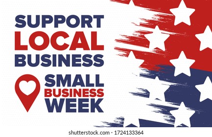 National Small Business Week is May. Support local business. Celebrated annual in United States. Business concept. Patriotic design. Poster, card, banner and background. Vector illustration