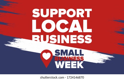 National Small Business Week is May. Support local business. Celebrated annual in United States. Business concept. Patriotic design. Poster, card, banner and background. Vector illustration