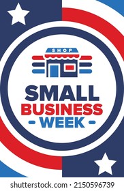 National Small Business Week is May. Support local business. Celebrated annual in United States. Business concept. Patriotic design. Poster, card, banner and background. Vector illustration